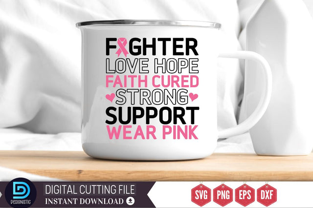 Fighter love hope faith cured strong support wear pink SVG SVG DESIGNISTIC 