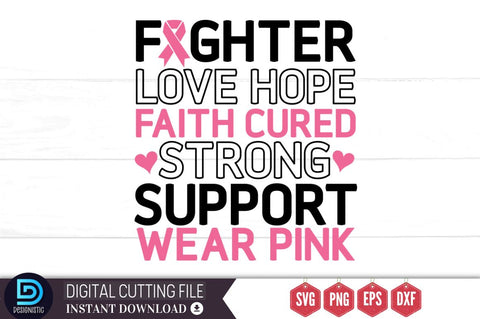 Fighter love hope faith cured strong support wear pink SVG SVG DESIGNISTIC 