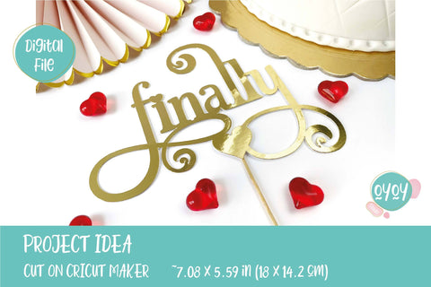 Finally SVG | Cake Topper SVG | Wedding SVG | Engagement SVG SVG OyoyStudioDigitals 