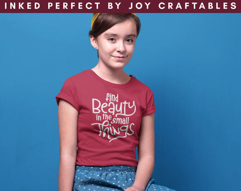 Find Beauty In The Small Things SVG Inked Perfect 