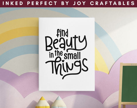 Find Beauty In The Small Things SVG Inked Perfect 
