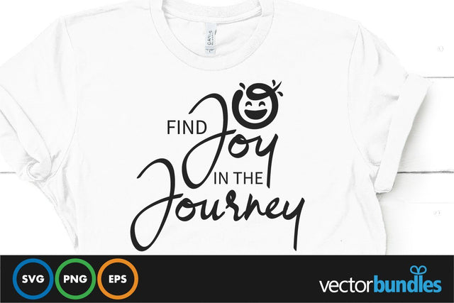 Find joy in the journey quote svg SVG vectorbundles 