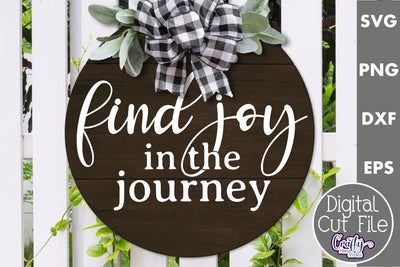 Find Joy In The Journey Svg | Door Sign SVG Crafty Mama Studios 