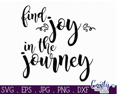 Find Joy In The Journey SVG SVG Crafty Mama Studios 