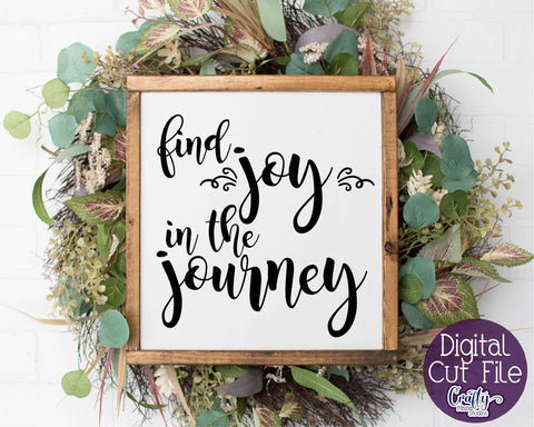 Find Joy In The Journey SVG SVG Crafty Mama Studios 