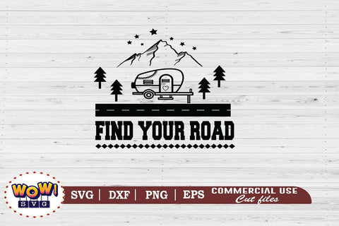 Find your road svg,Camping svg, RV svg, Png, Dxf SVG Wowsvgstudio 