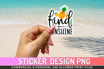 Find your sunshine Sublimation PNG Sublimation Regulrcrative 