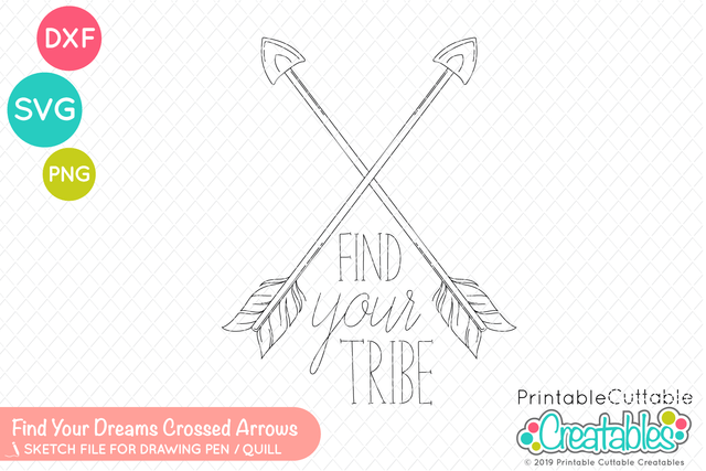 Find Your Tribe Crossed Arrows Sketch SVG Printable Cuttable Creatables 
