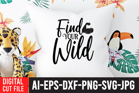 Find Your Wild SVG Cut FIle SVG BlackCatsMedia 