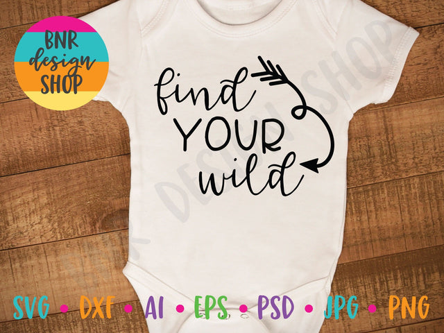 Find Your Wild SVG SVG BNRDesignShop 