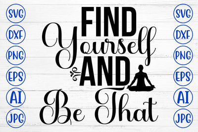 Find Yourself And Be That SVG Cut File SVG Syaman 