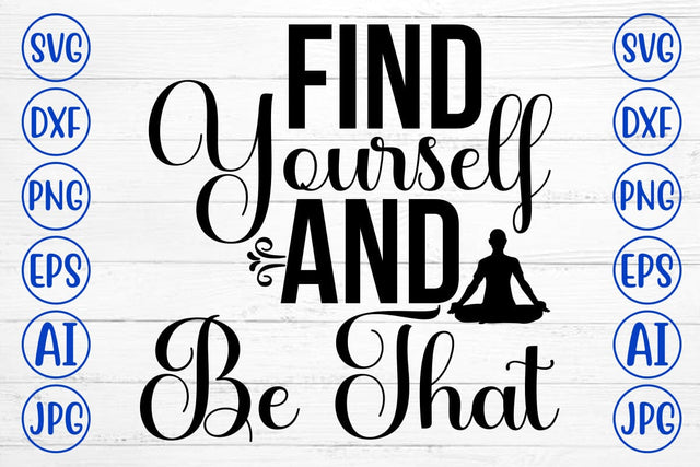 Find Yourself And Be That SVG Cut File SVG Syaman 