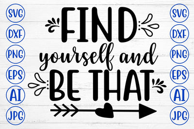 find yourself and be that SVG Cut File SVG Syaman 