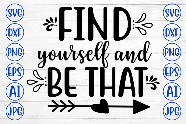find yourself and be that SVG Cut File SVG Syaman 