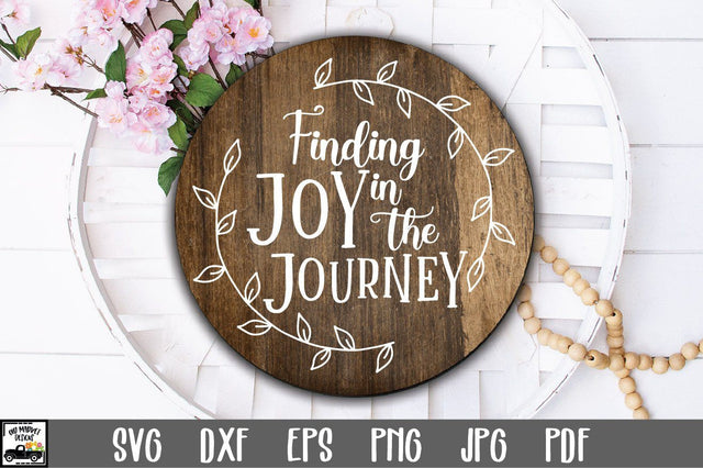 Finding Joy in the Journey SVG File | Round Sign SVG File SVG Old Market 