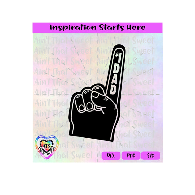 Finger Pointing Up | #1 Dad - Transparent PNG SVG DXF - Silhouette, Cricut, ScanNCut SVG Aint That Sweet 