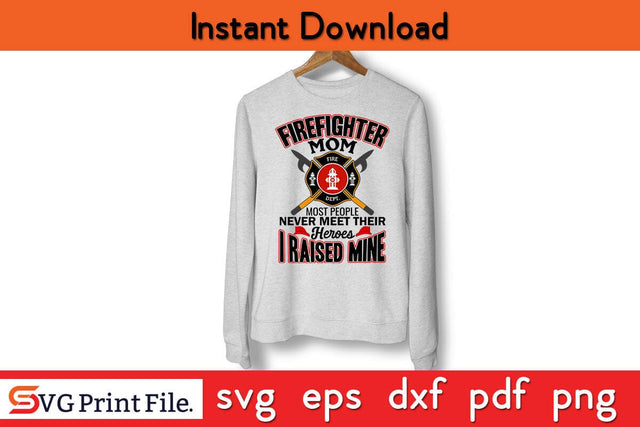 Firefighter Casual Mom Appreciation Gift Mothers Day SVG Mothers Day SVG PNG Cricut File SVG SVG Print File 