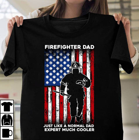 firefighter dad Just Like a Normal Dad Expert Much Cooler SVG Design ,firefighter dad Just Like a Normal Dad Expert Much Cooler Sublimation Design Sublimation BlackCatsMedia 