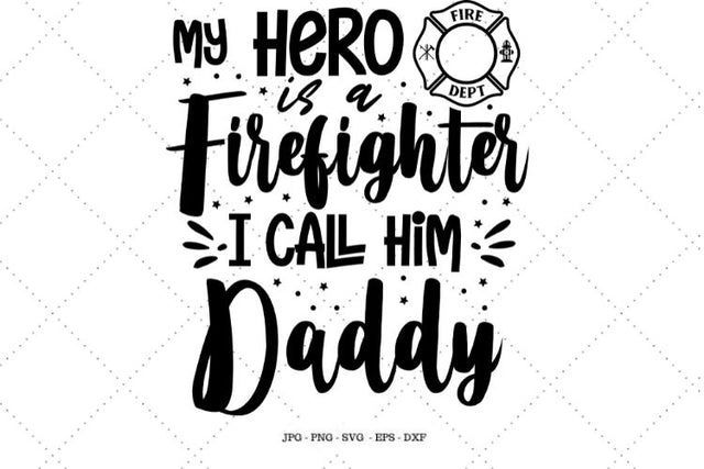 Firefighter, Fireman, Fireman Gift, Fathers Day Gift, Birthday Gift, Gift for Firefighter, First Responder, Dad Svg SVG SVG Digital Designer 