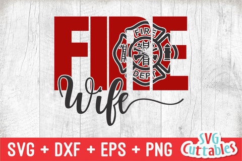 Firefighter Wife svg - Fire fighter - svg - dxf - eps - png - Occupation - Silhouette - Cricut File - Digital Cut File SVG Svg Cuttables 