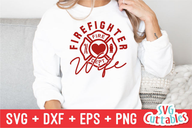 Firefighter Wife svg - Fire fighter - svg - dxf - eps - png - Occupation - Silhouette - Cricut File - Digital Cut File SVG Svg Cuttables 