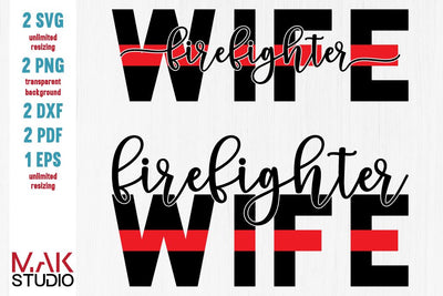 Firefighter wife svg, Firefighter wife svg files, Firefighter wife cut files, Red line svg, Firefighter with red line svg SVG MAKStudion 