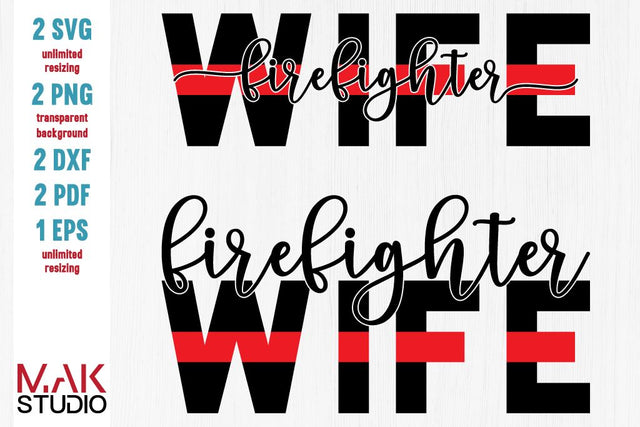 Firefighter wife svg, Firefighter wife svg files, Firefighter wife cut files, Red line svg, Firefighter with red line svg SVG MAKStudion 