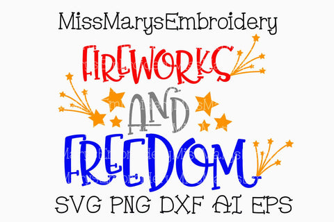Firework and Freedom SVG MissMarysEmbroidery 