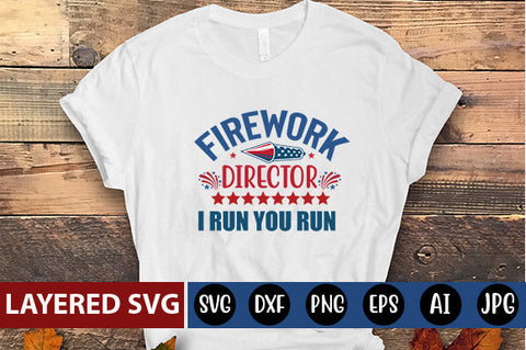 firework director I run you run SVG cute file SVG Blessedprint 