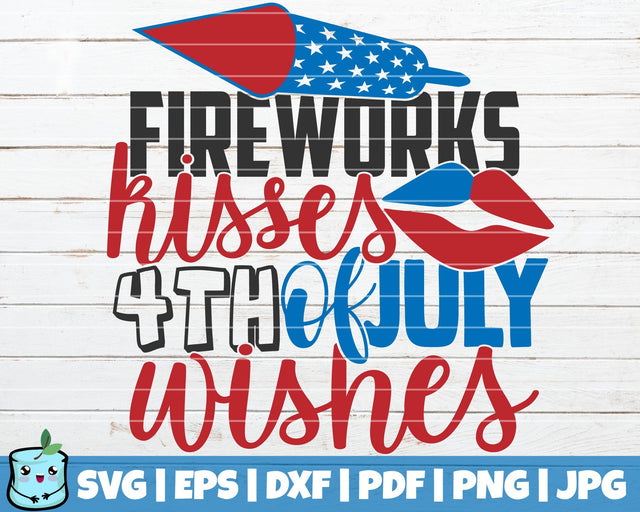 Firework Kisses 4th Of July Wishes SVG MintyMarshmallows 