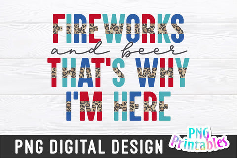 Fireworks and Beer png - Fourth of July png - Print File - July 4th Sublimation Design - Patriotic png - Digital Download Sublimation Svg Cuttables 
