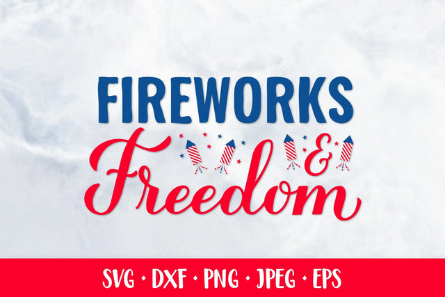 Fireworks and freedom SVG. Patriotic quote. Fourth of July SVG LaBelezoka 
