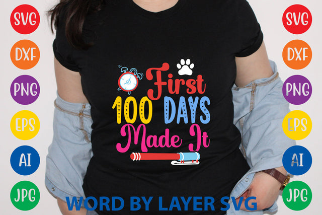 First 100 Days Made It, SVG CUT FILE SVG Rafiqul20606 