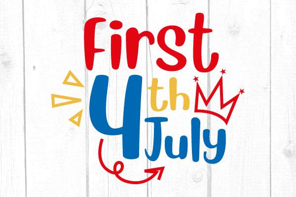 First 4th July Svg SVG cricutfilesmg 
