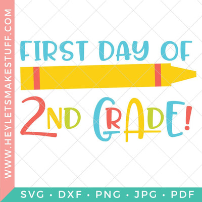 First Day of 2nd Grade SVG Hey Let's Make Stuff 