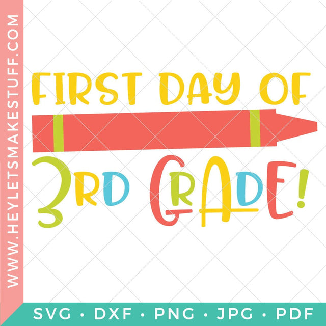 First Day of 3rd Grade SVG Hey Let's Make Stuff 