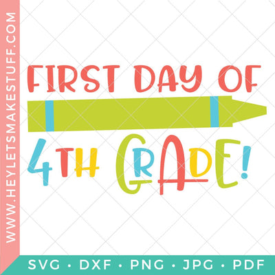 First Day of 4th Grade SVG Hey Let's Make Stuff 