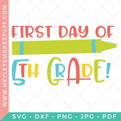 First Day of 5th Grade SVG Hey Let's Make Stuff 