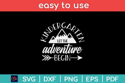 First Day Of Kindergarten 1st Day Let The Adventure Begin Svg Design SVG artprintfile 