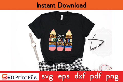 First Day of Kindergarten Shirt Back to School Svg Png Cut File SVG SVG Print File 