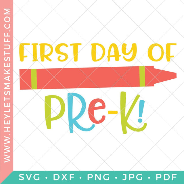 First Day of Pre-K SVG Hey Let's Make Stuff 
