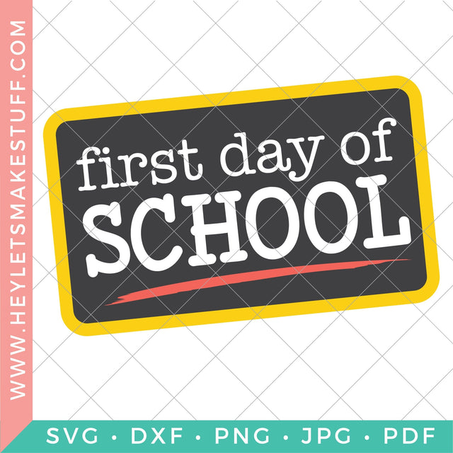 First Day of School 3 SVG Hey Let's Make Stuff 