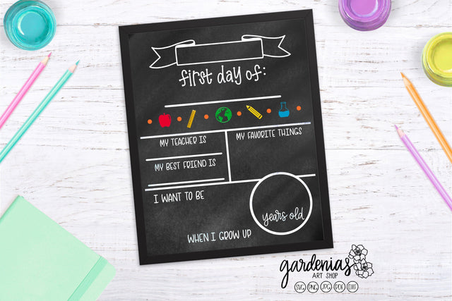 First Day of School Board Template SVG Gardenias Art Shop 