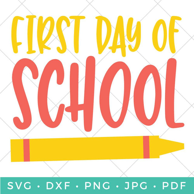 First Day of School SVG Hey Let's Make Stuff 