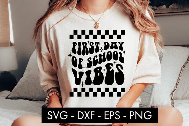 First Day Of School Vibes SVG Cut File PNG Sublimation SVG Freeling Design House 