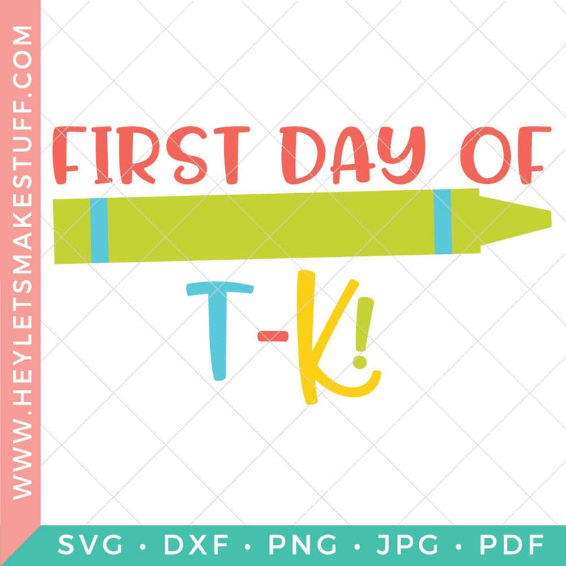 First Day of T-K SVG Hey Let's Make Stuff 