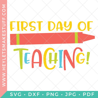 First Day of Teaching SVG Hey Let's Make Stuff 