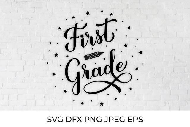 First Grade calligraphy lettering. 1st day of school SVG SVG LaBelezoka 