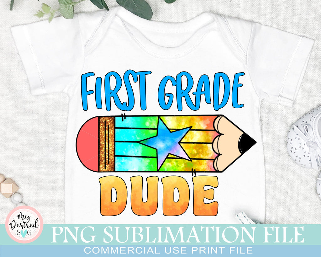 First Grade DUDE PNG, School Designs, Back to School 1st grade Design ...