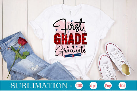 First Grade Graduate Sublimation SVGs,Quotes and Sayings,Food & Drink,On Sale, Print & Cut Sublimation DesignPlante 503 